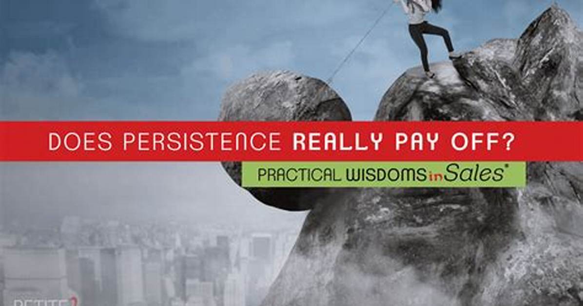 Does Persistence Pay off?