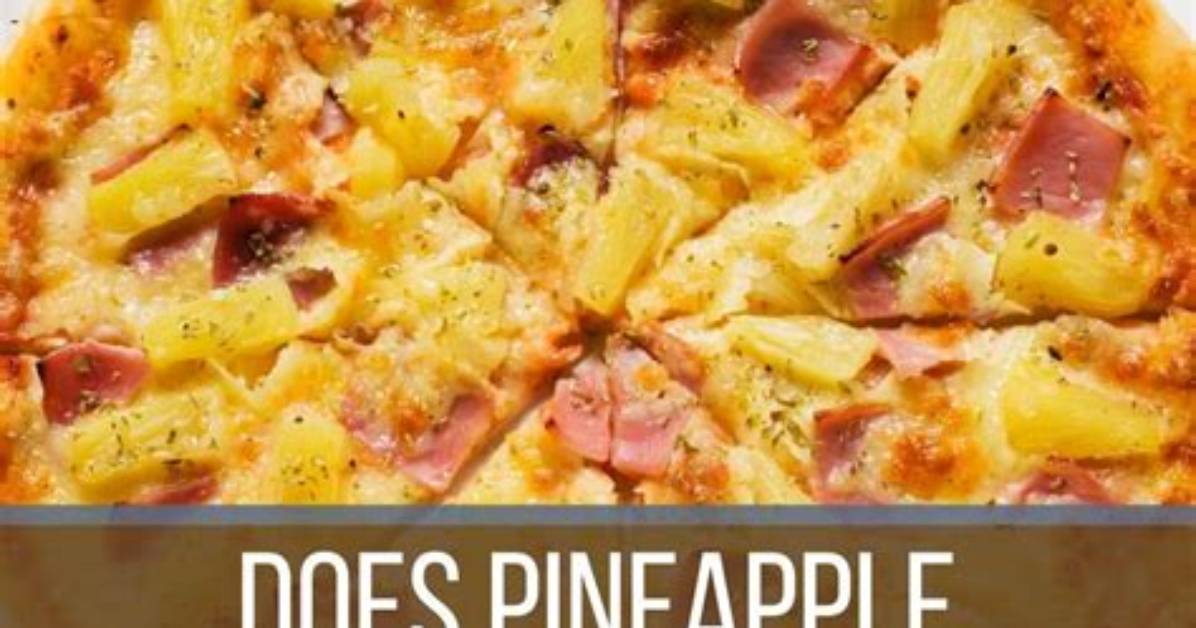 Does Pineapple Belong on Pizza?
