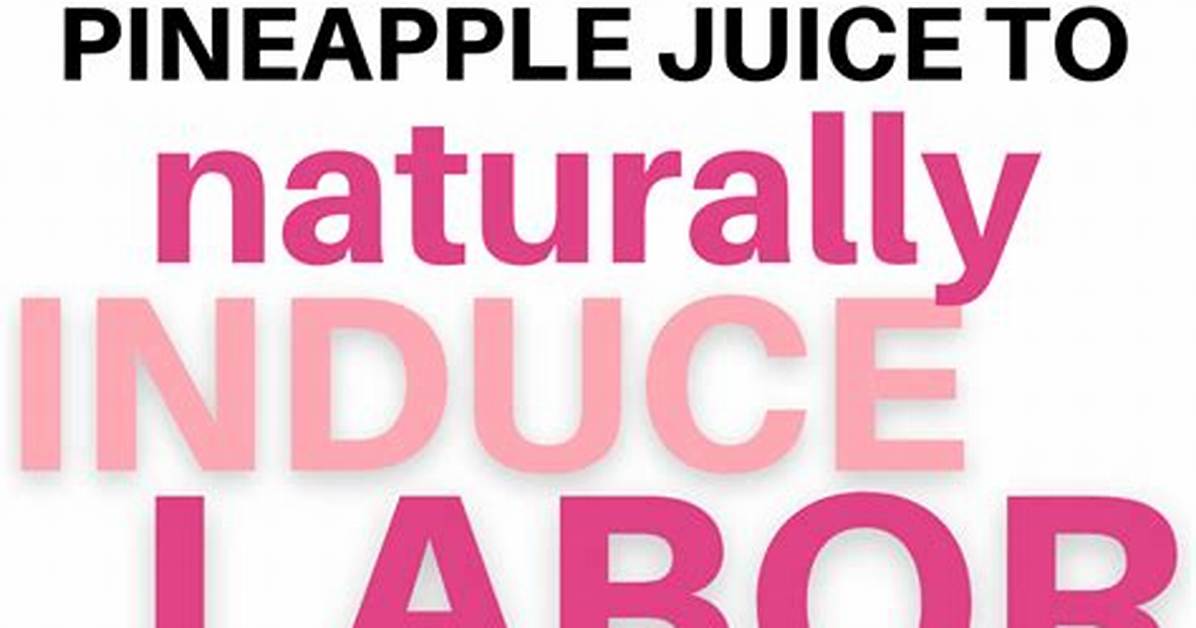 Does Pineapple Induce Labor?
