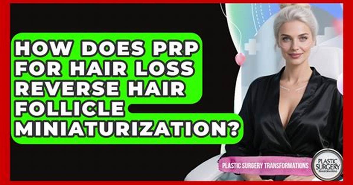 Does Prp Reverse Miniaturization?