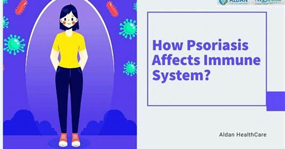 Does Psoriasis Suppress Your Immune System?