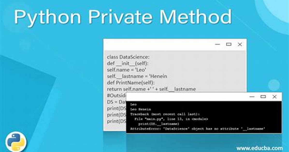 Does Python Have “Private” Variables in Classes?