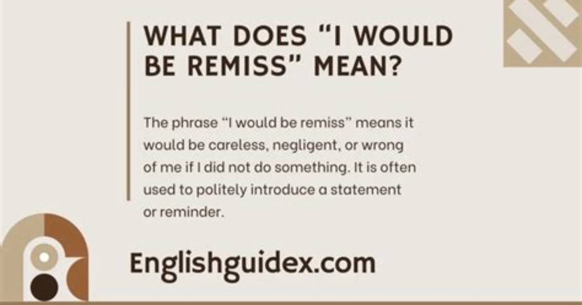 Does Remiss Mean Negligent?