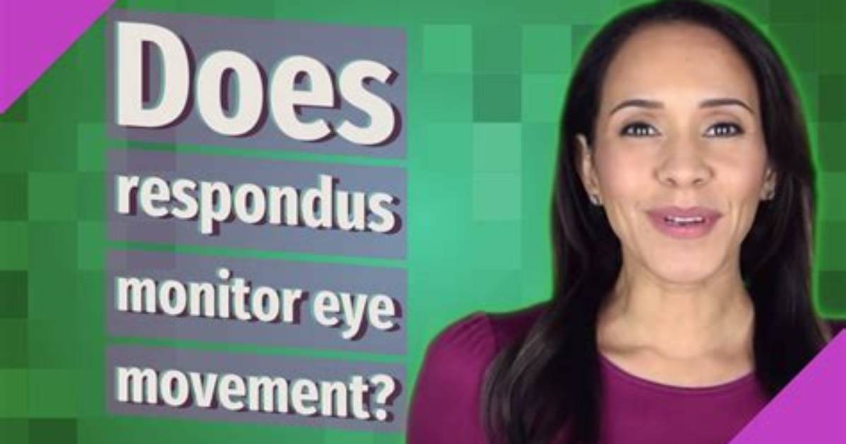 Does Respondus Track Eye Movement?