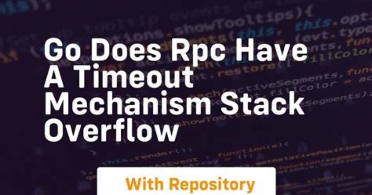 Does Rpc Have a Timeout Mechanism?