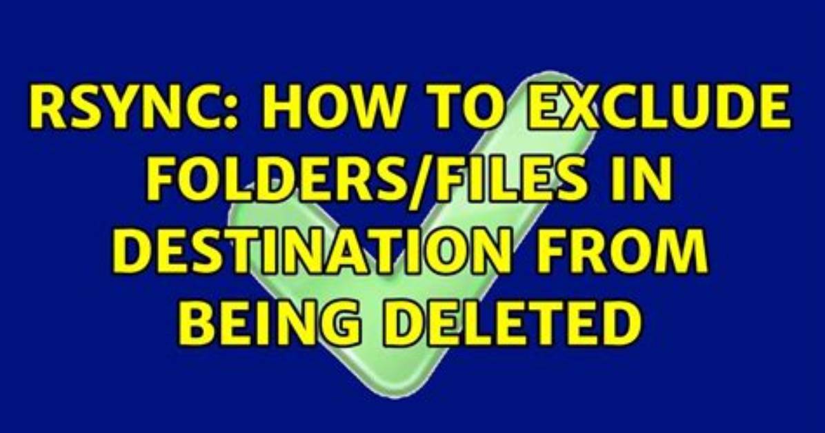 Does Rsync Delete Files, Folders at Destination by Default?