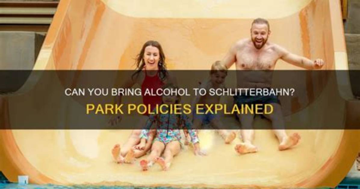 Does Schlitterbahn Allow Alcohol?