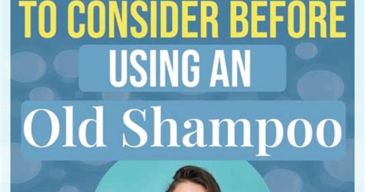 Does Shampoo Get Too Old to Use?
