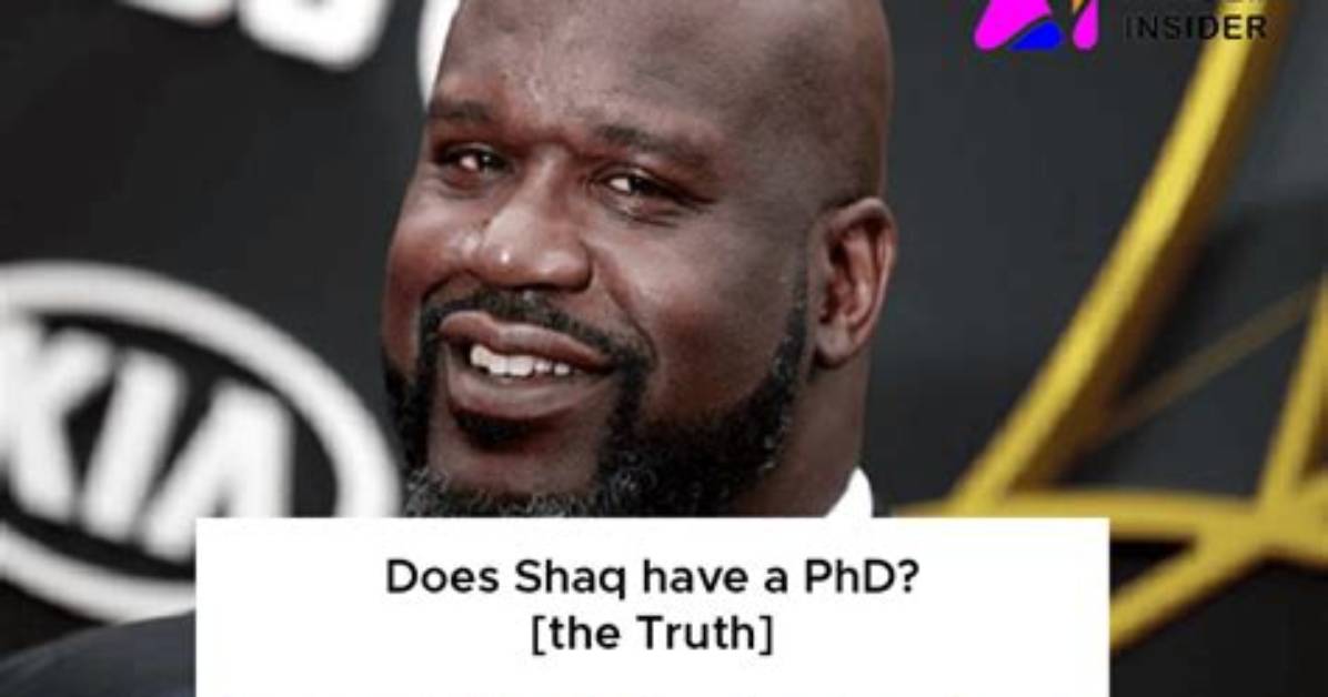 Does Shaq Have a Real Phd