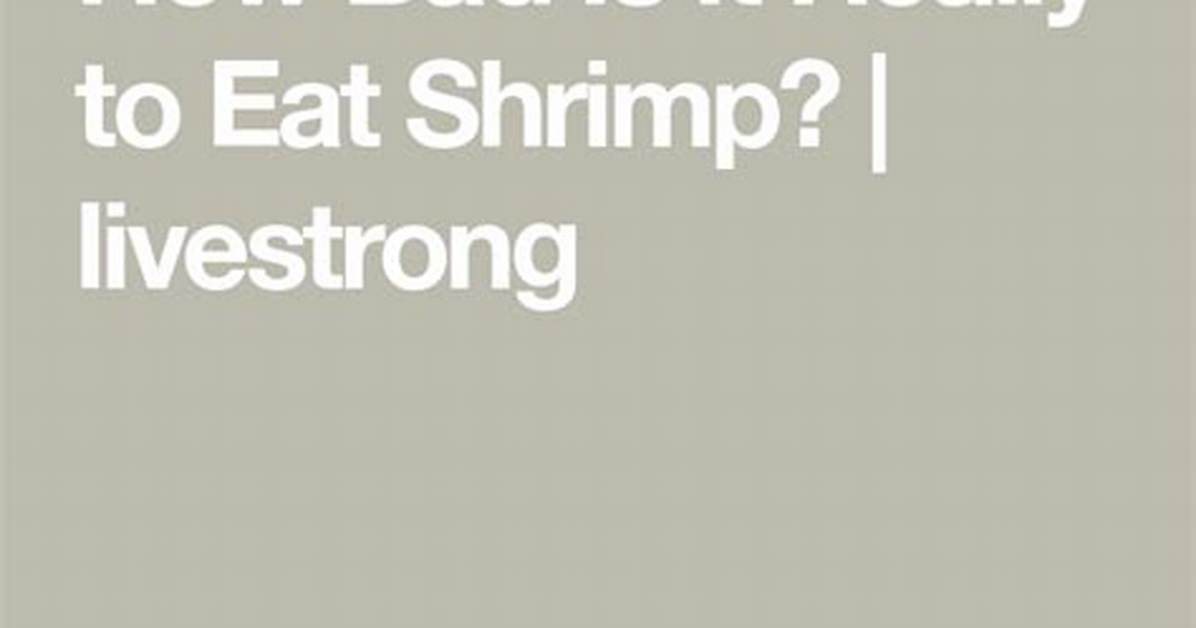 Does Shrimp Raise Your Cholesterol