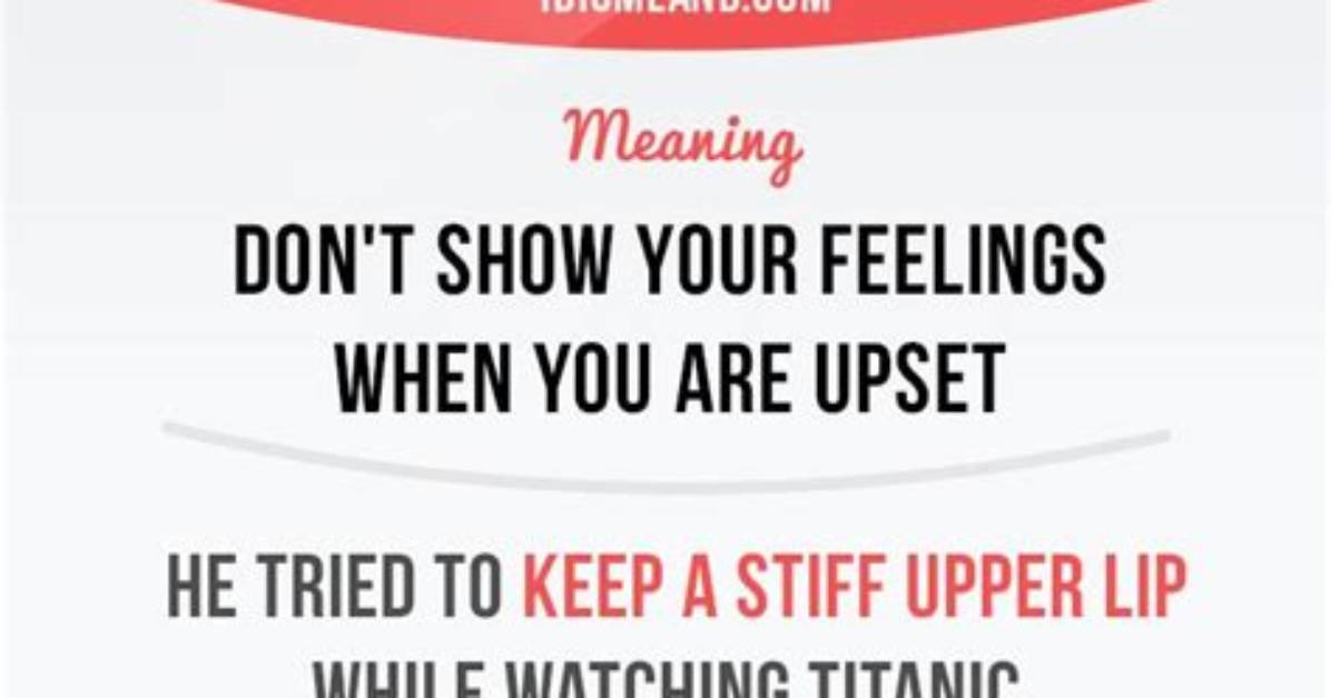 Does Stiff Upper Lip Mean?