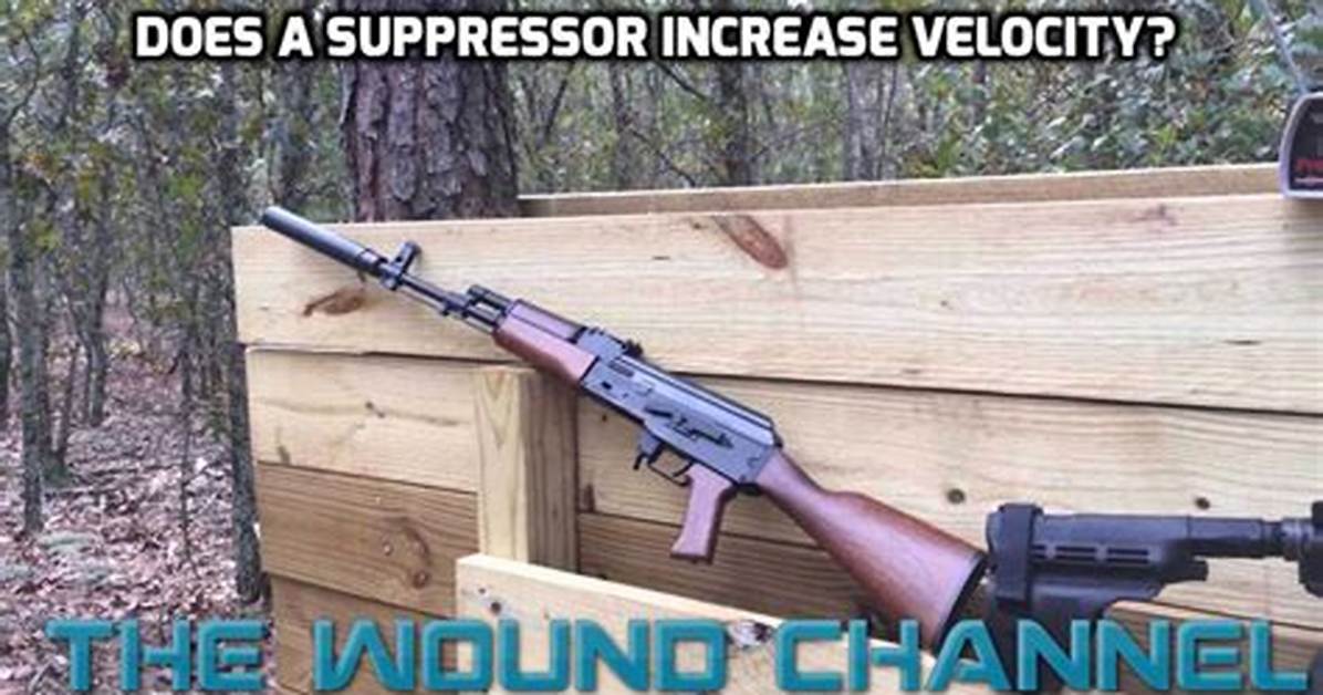 Does Suppressor Increase Velocity?