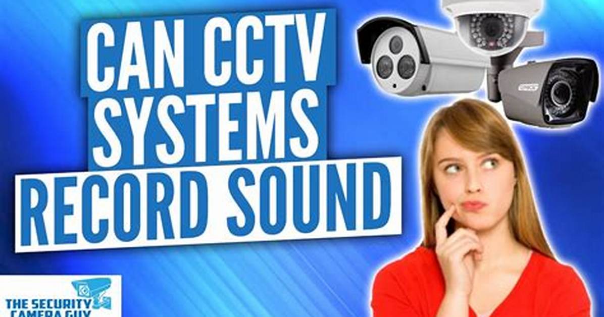 Does Swann Cctv Have Audio?