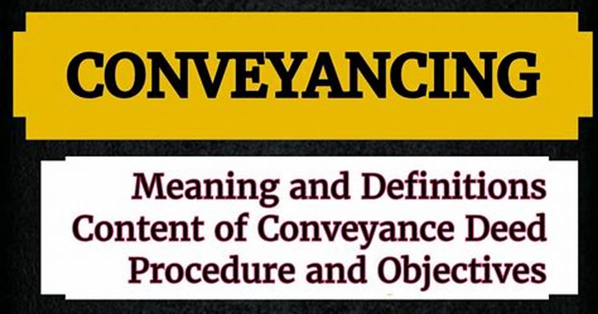 Does the Word Conveyance Mean?