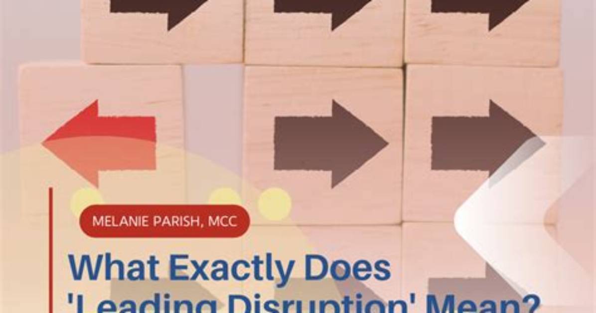 Does the Word Disruption Mean?
