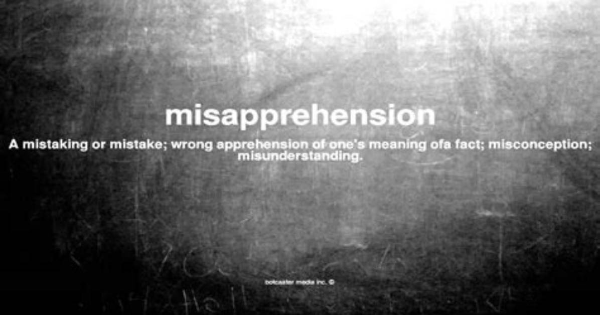 Does the Word Misapprehension Mean?
