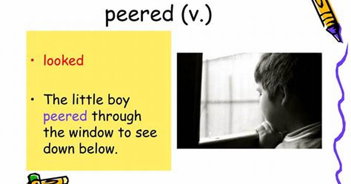Does the Word Peered Mean?