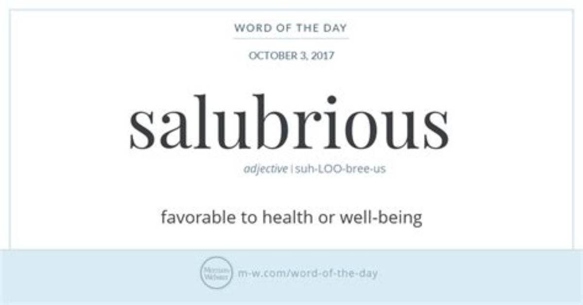Does the Word Salubrious Mean?