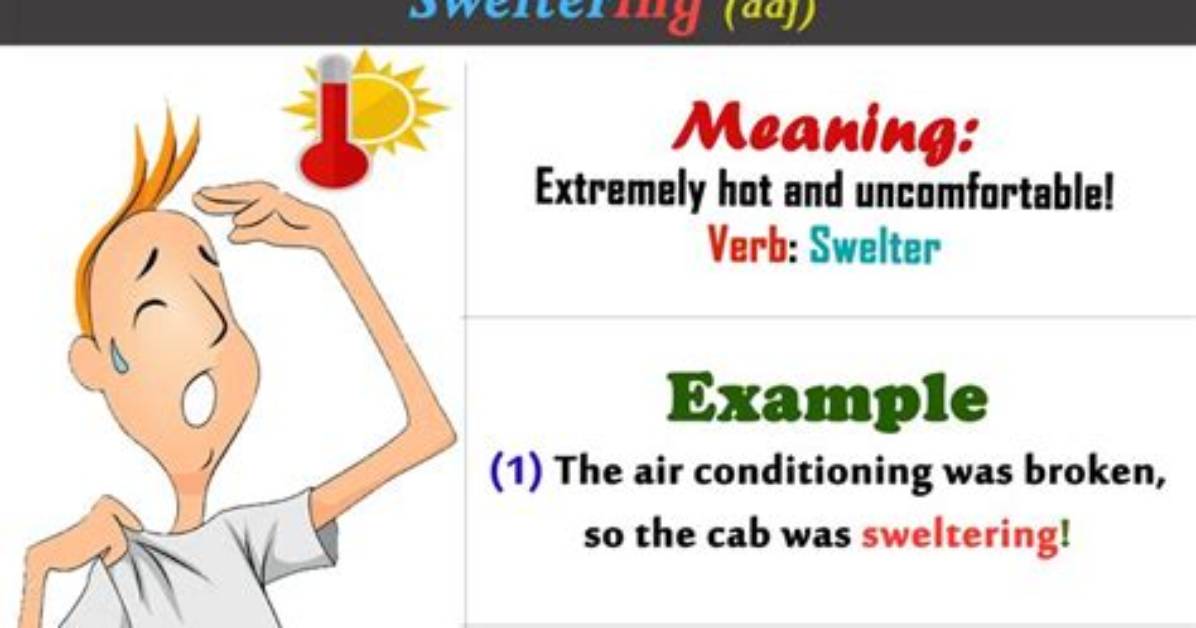 Does the Word Sweltering Mean?