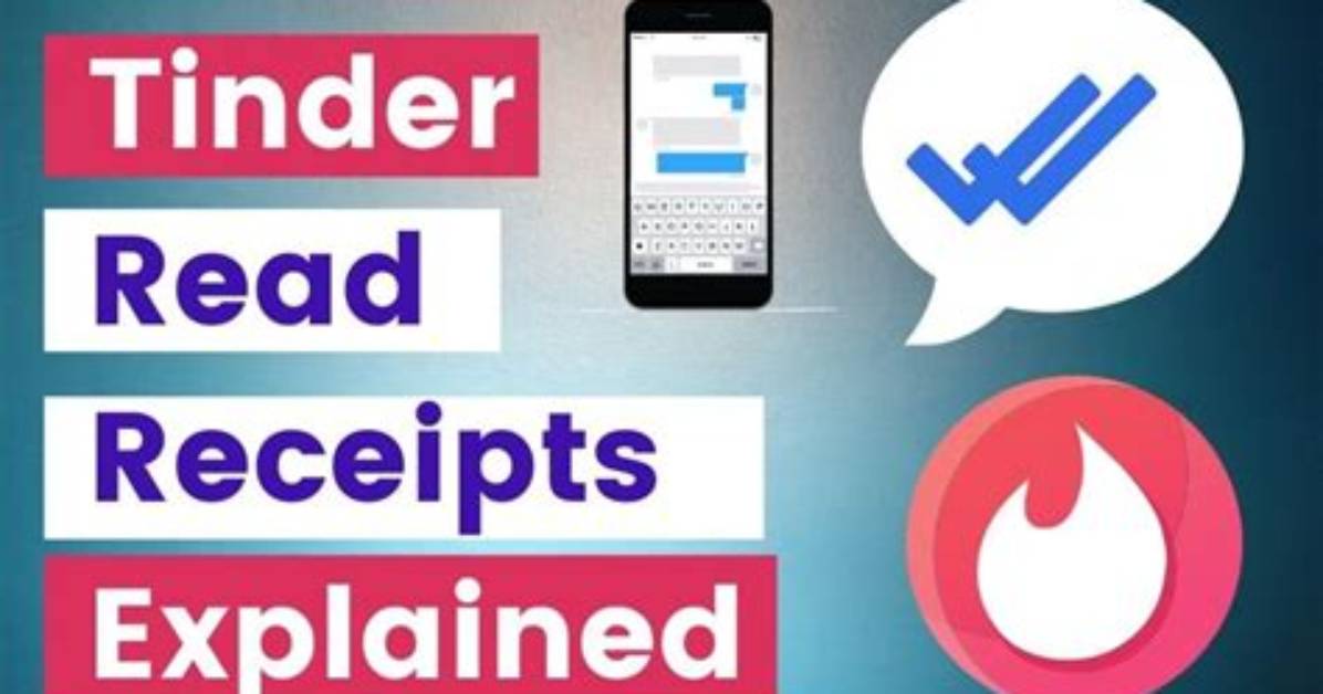 Does Tinder Have Read Receipts?