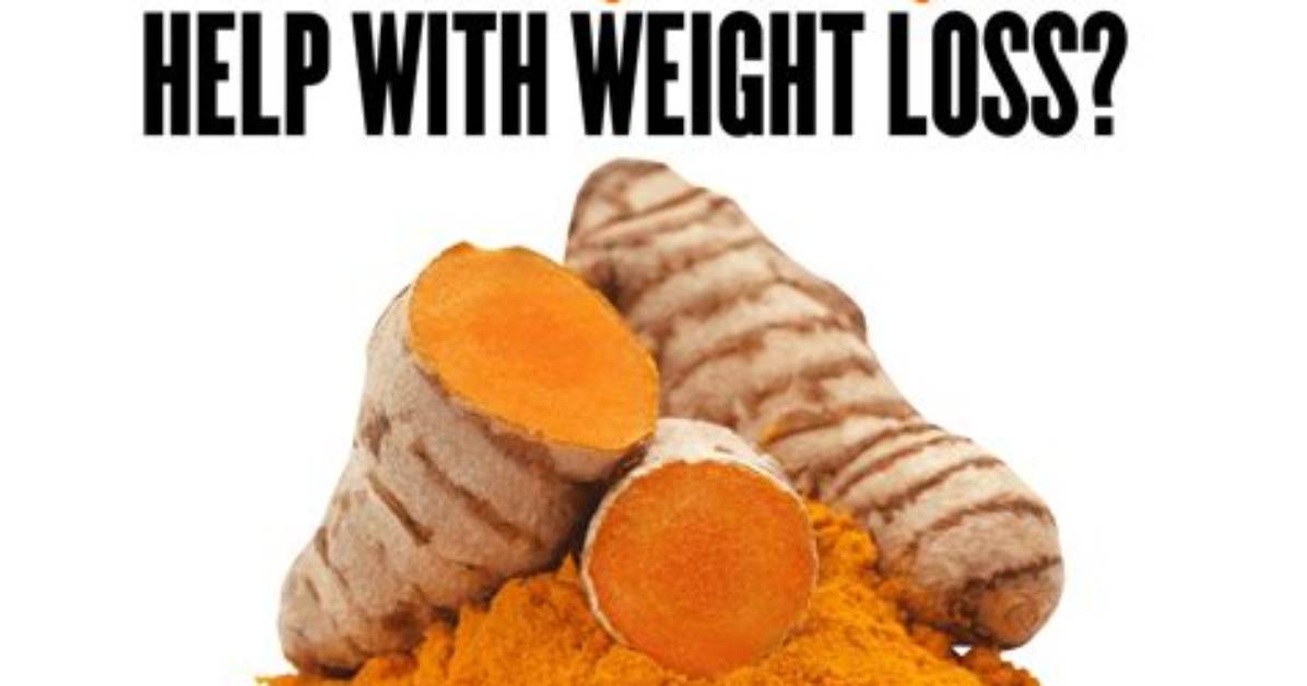 Does Turmeric Help Weight Loss?