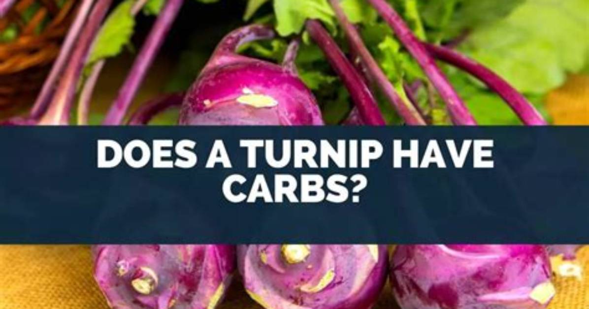 Does Turnips Have Carbs?