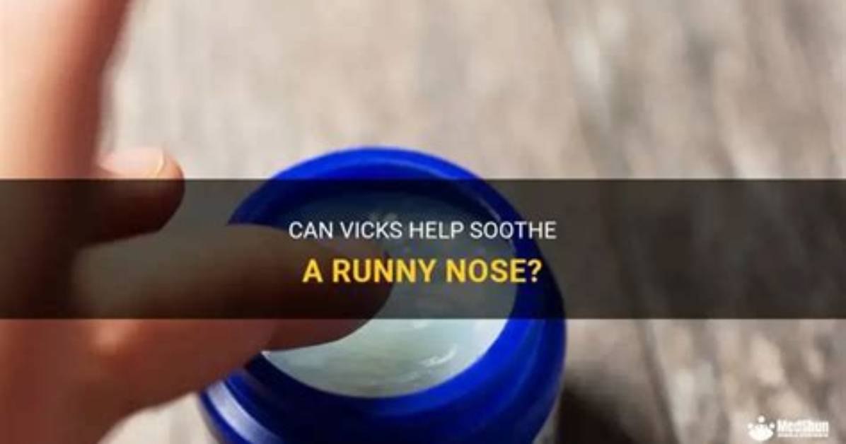 Does Vicks Help Chapped Nose?