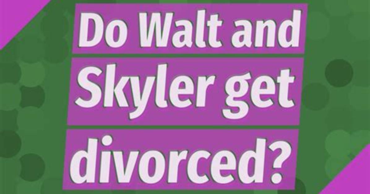 Does Walt and Skyler Get Divorced?