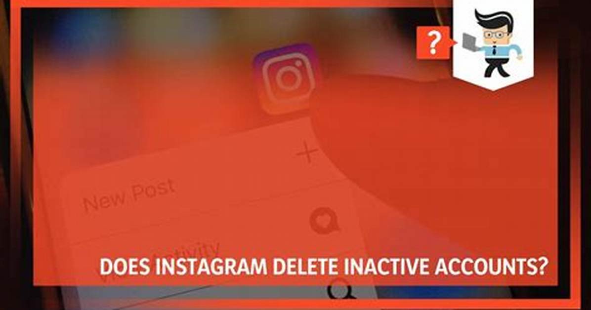 Does Whatsapp Delete Inactive Accounts?