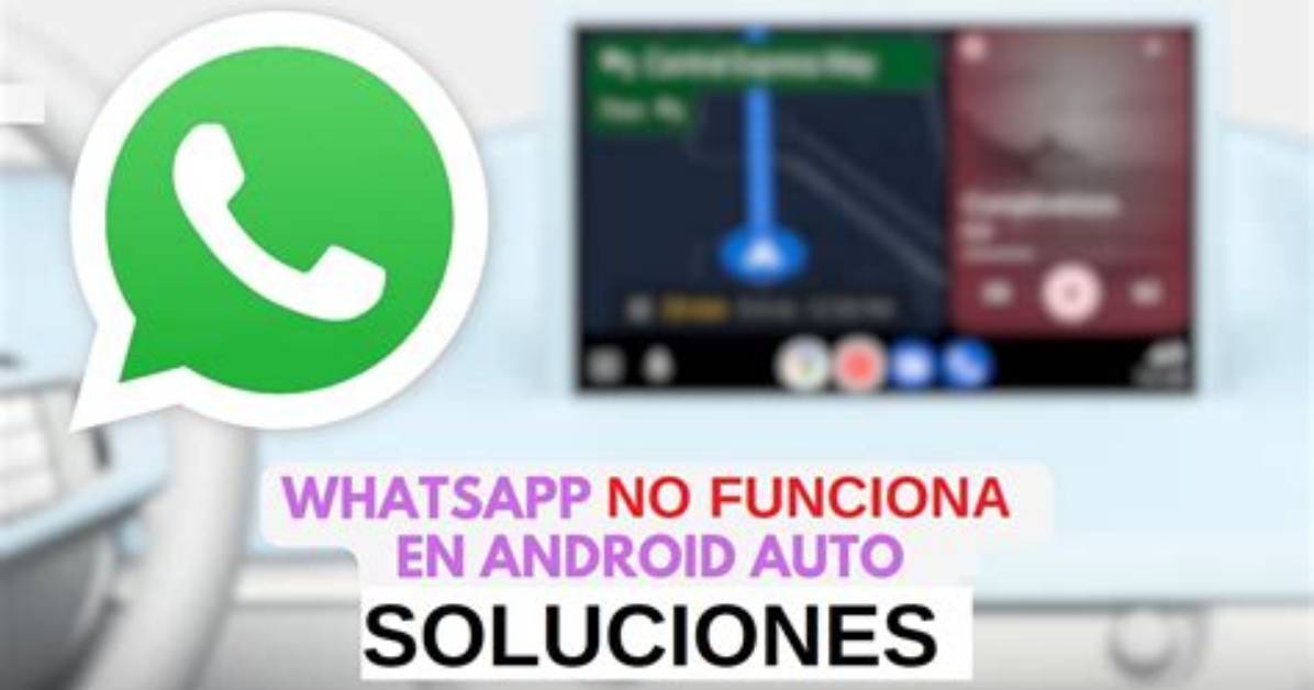 Does Whatsapp Work with Android Auto?
