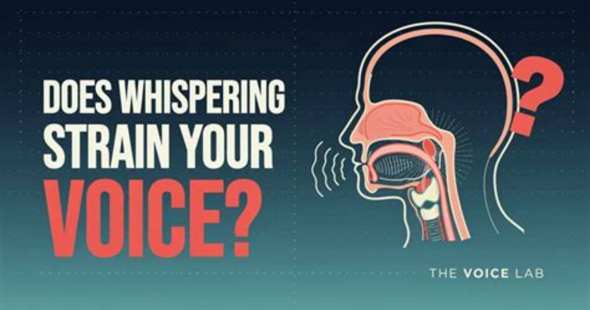 Does Whispering Hurt Your Voice?