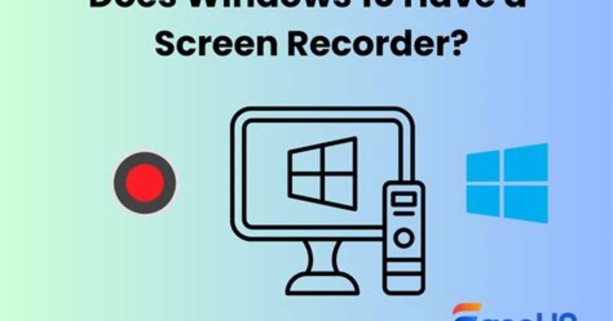 Does Windows 10 Have Recording Software?
