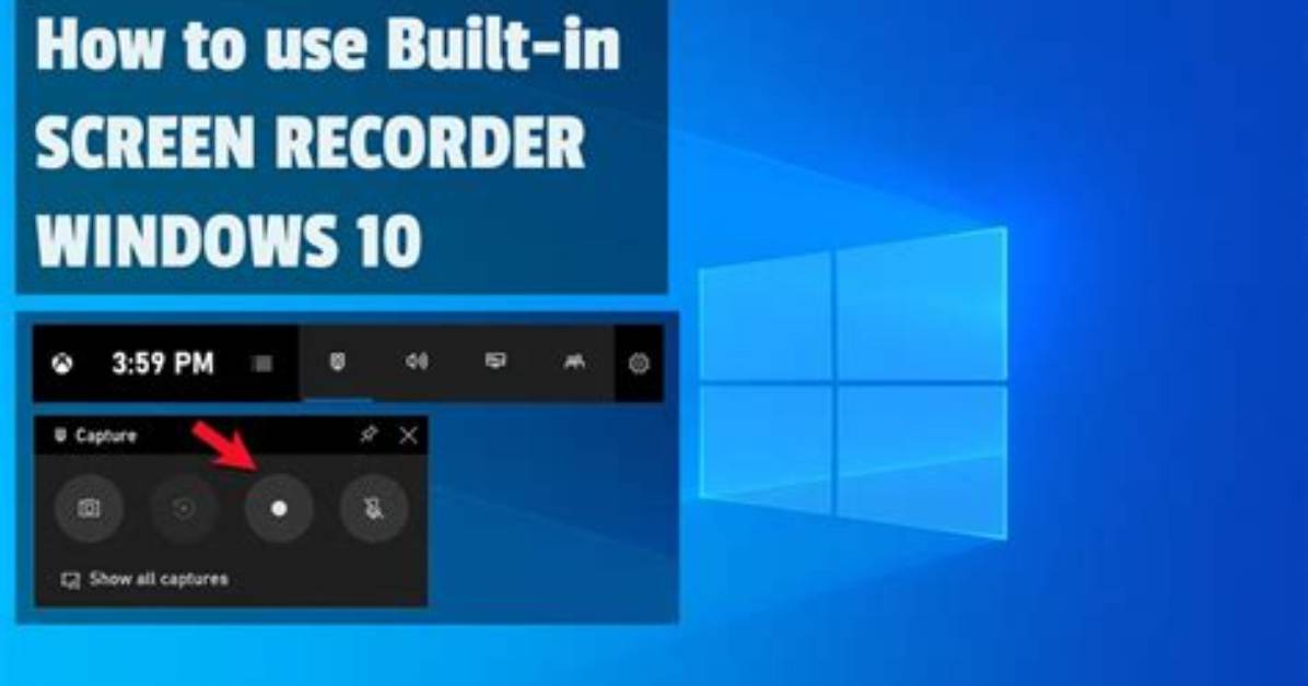 Does Windows 10 Have Screen Recorder?