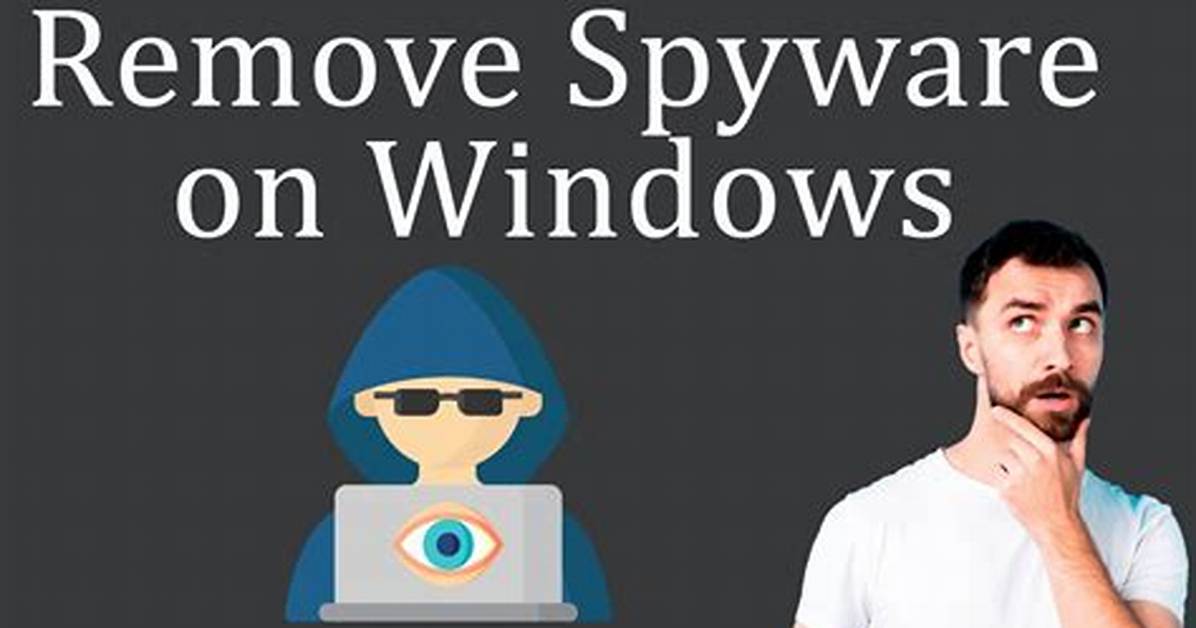Does Windows 10 Have Spyware?