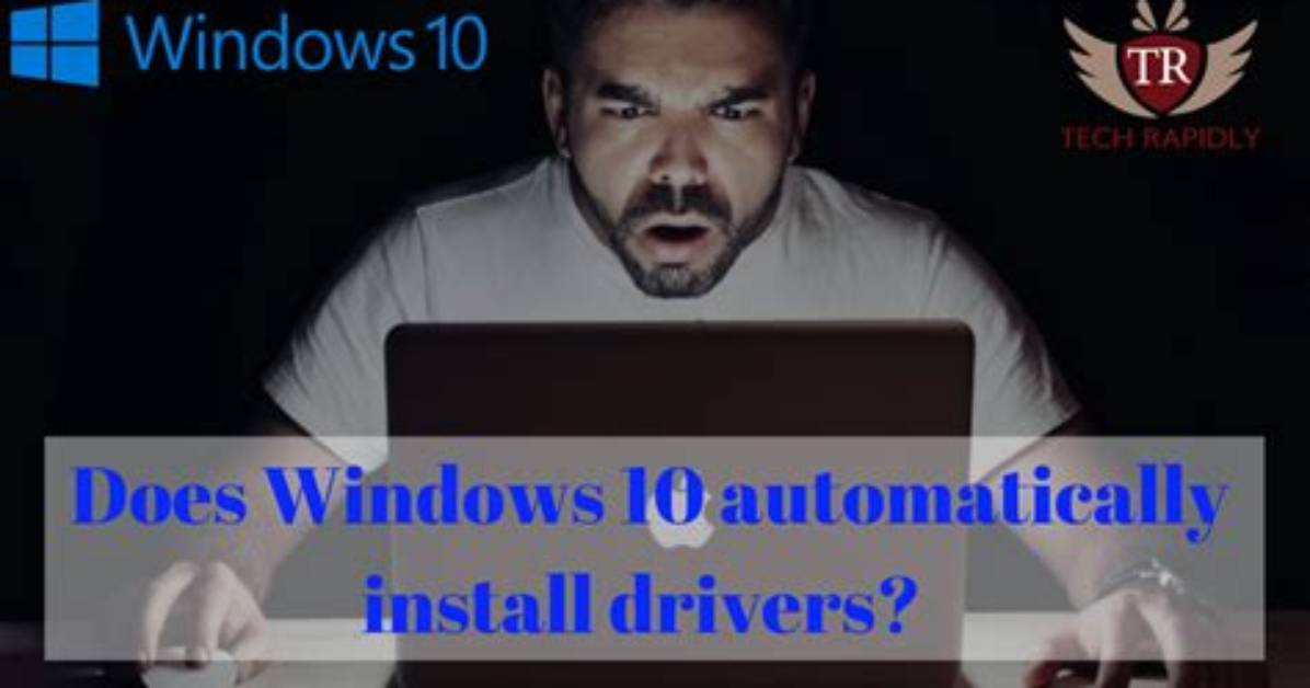 Does Windows 7 Install Drivers Automatically?