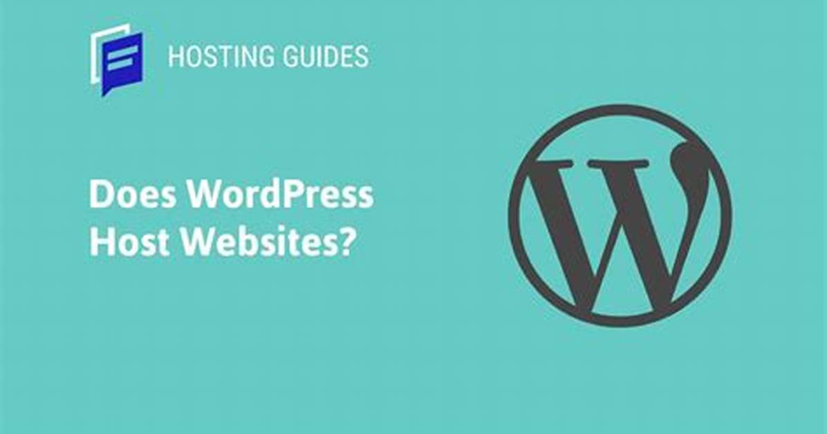 Does Wordpress Host Websites?