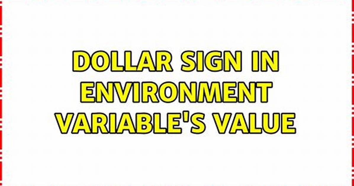Dollar Sign in Environment Variable's Value