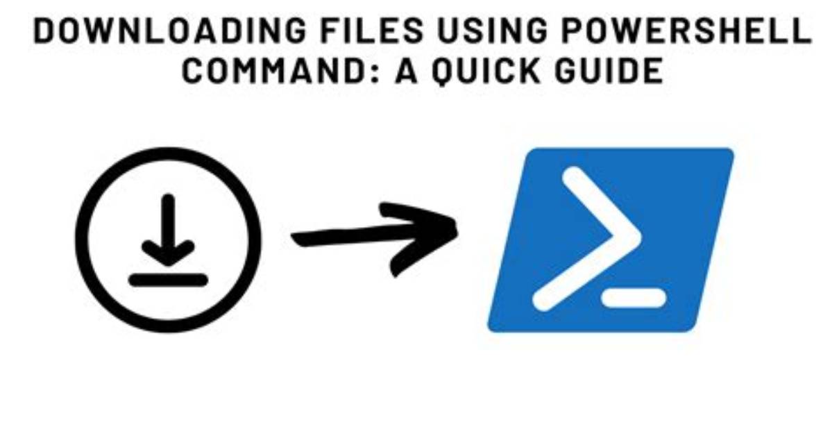 Downloading a File with Powershell