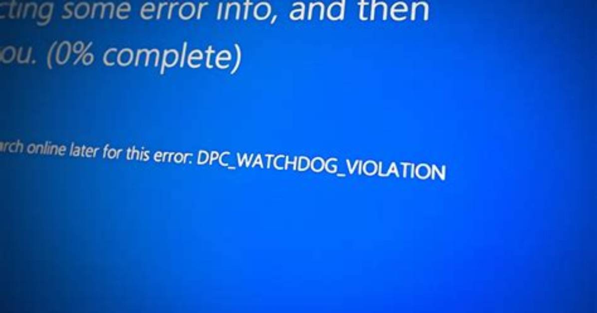 Dpc Watchdog Violation Error — Windows 10