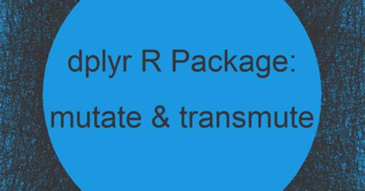 Dplyr Mutate Function to "Transmute"?