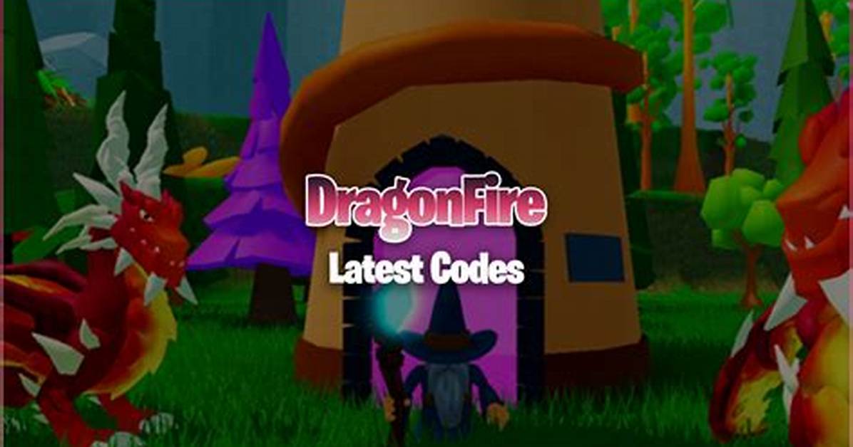 Dragonfire Codes Roblox (June 2022)
