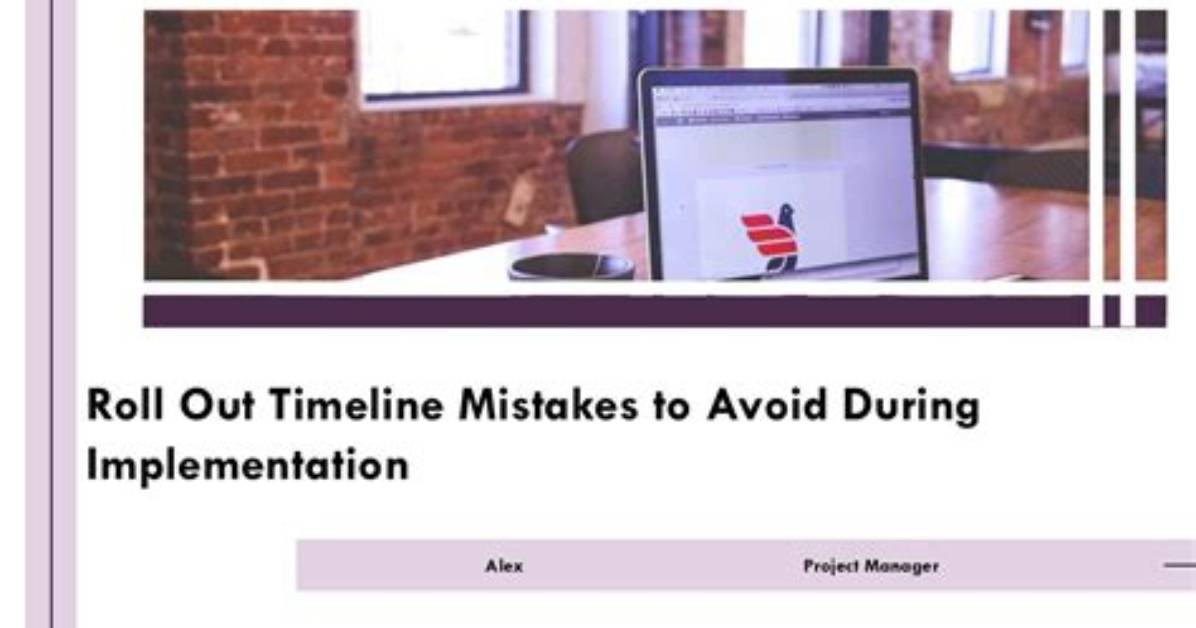 During Implementation and Roll out?