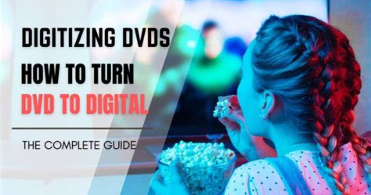 Dvd to Digital - How to Discuss
