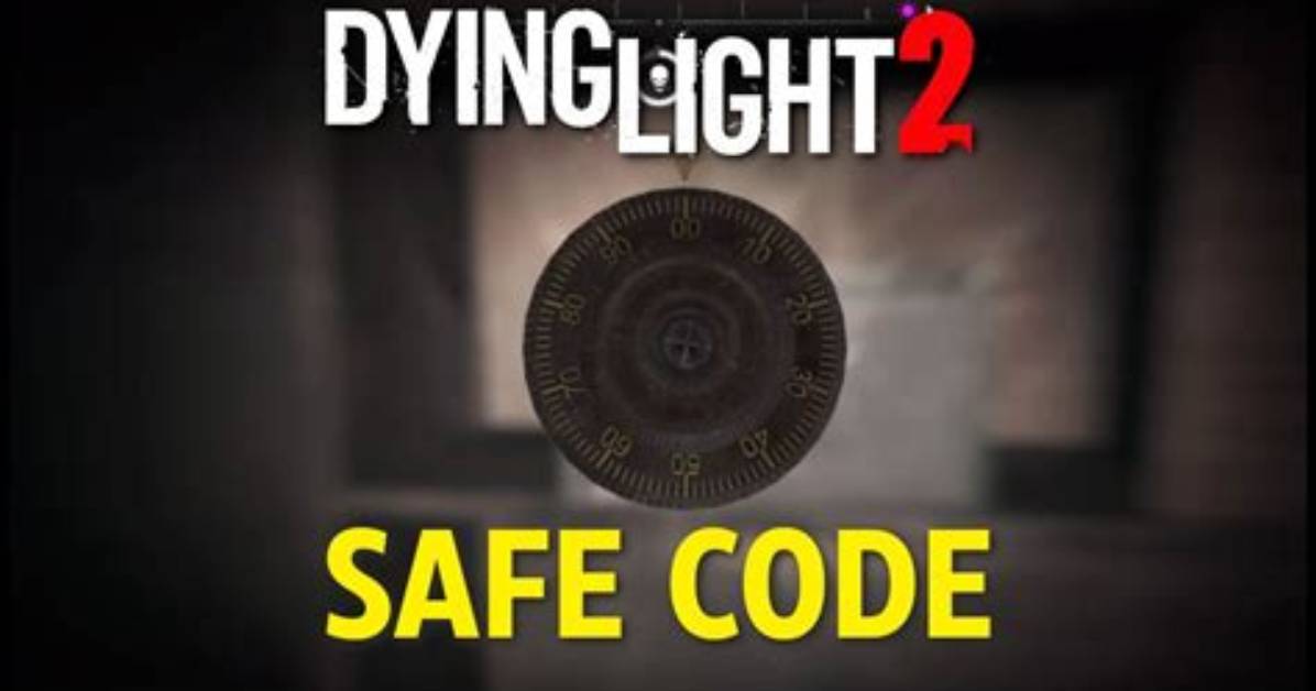 Dying Light 2 First Biomarker Safe Code