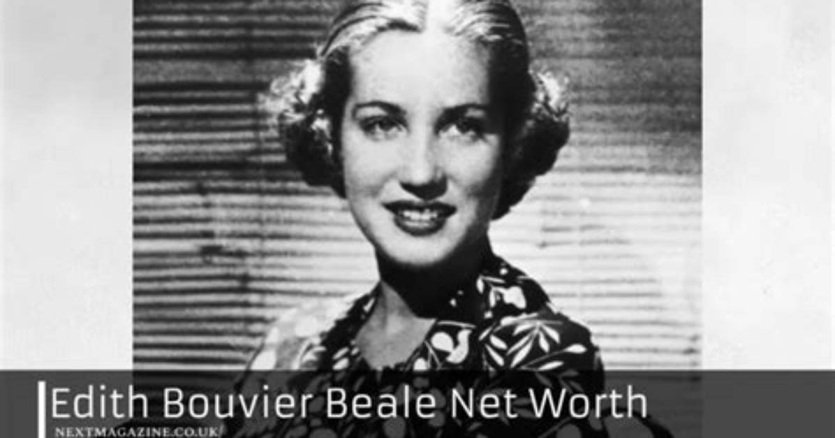 Edith Bouvier Beale Net Worth
