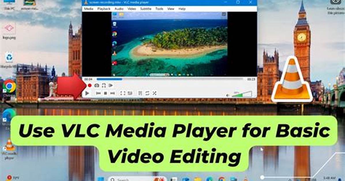 Editing with Vlc Media Player