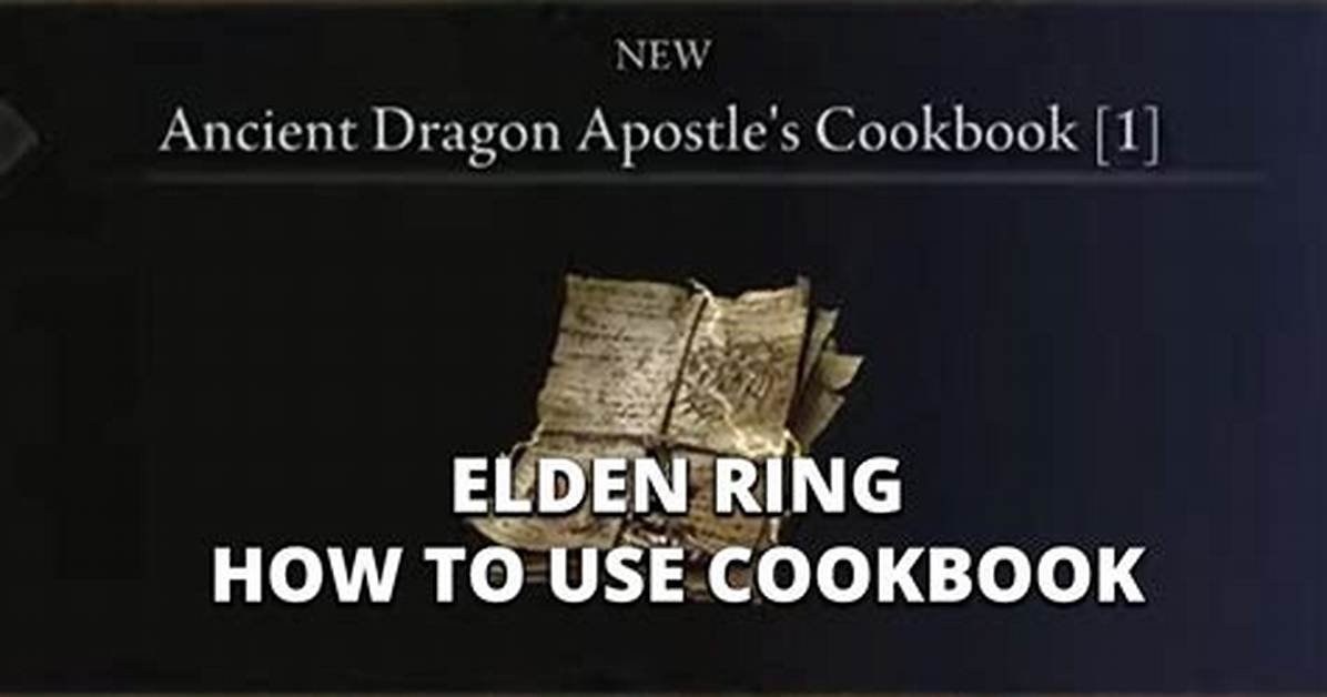 Elden Ring Cookbook: How to Use (Explained)