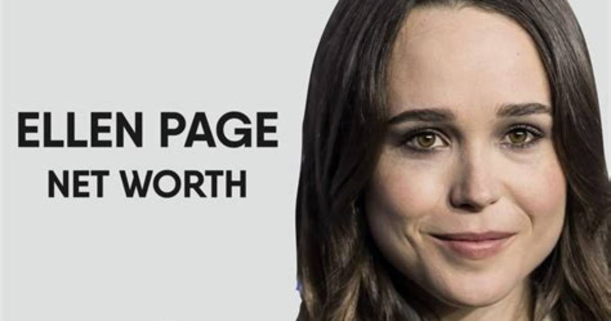 Ellen Page Net Worth