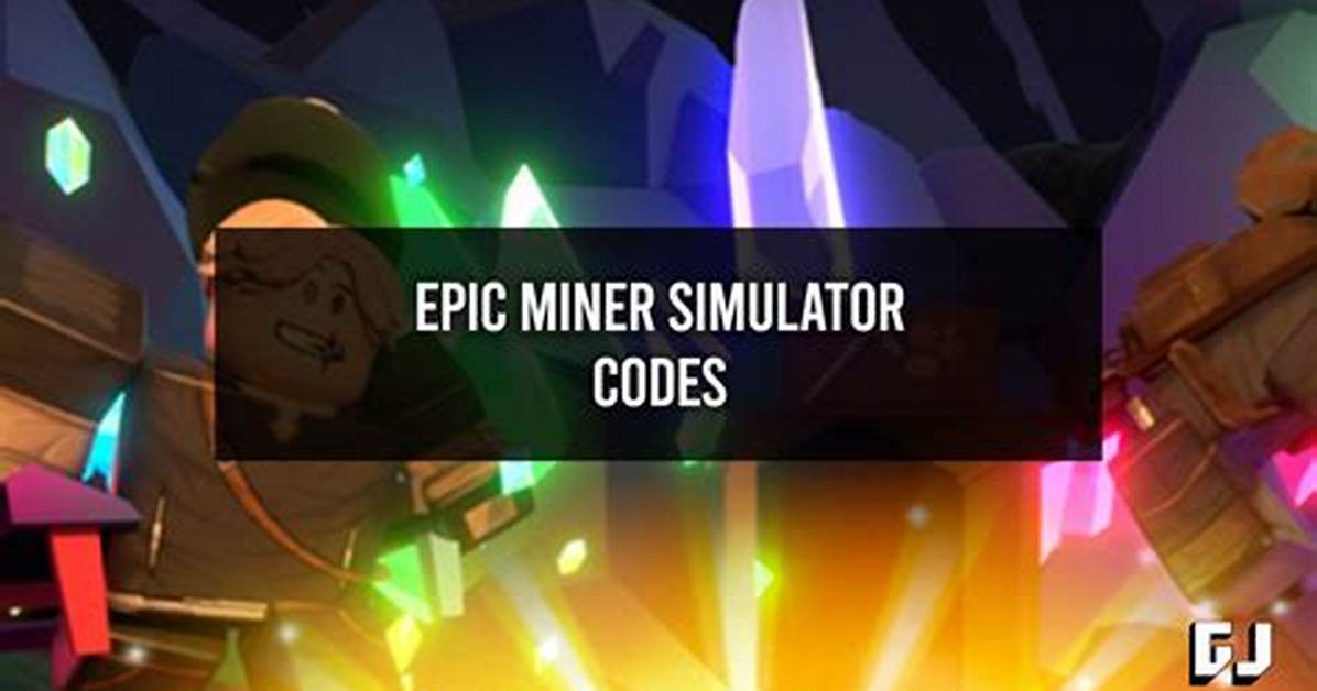 Epic Miner Simulator Codes (June 2022)