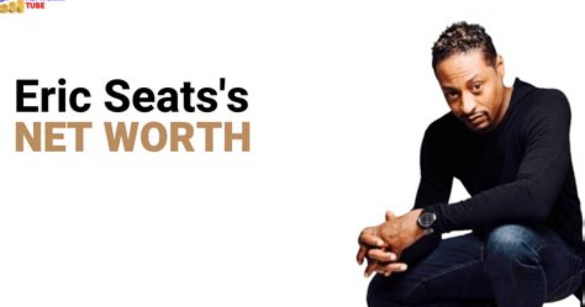 Eric Seats Net Worth